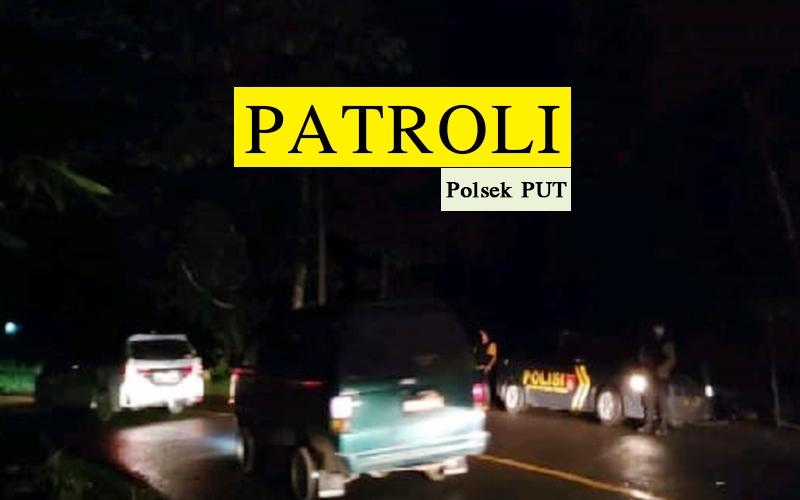 Polsek PUT Tingkatkan Patroli Antisipasi 3C dan Cegah Penyebaran Covid-19