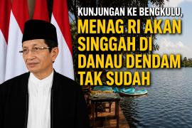 Kunjungan ke Bengkulu, Menag RI Akan Singgah di Danau Dendam Tak Sudah